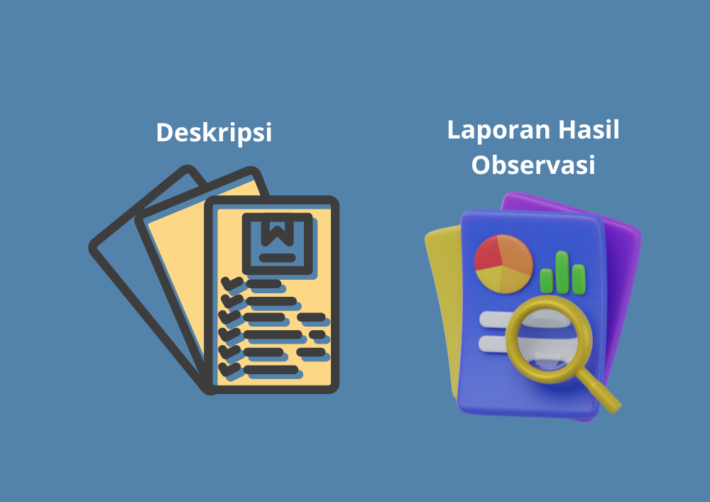 Teks Deskripsi dan Teks Laporan Hasil Observasi, Apa Bedanya?